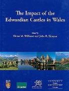 The Impact of the Edwardian Castles in Wales