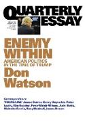Quarterly Essay 63 Enemy Within