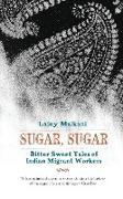 Sugar, Sugar Bittersweet Tales of Indian
