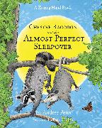 Chester Raccoon and the Almost Perfect Sleepover
