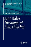 John Bale’s 'The Image of Both Churches'