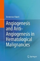 Angiogenesis and Anti-Angiogenesis in Hematological Malignancies