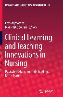 Clinical Learning and Teaching Innovations in Nursing
