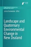 Landscape and Quaternary Environmental Change in New Zealand