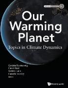 Our Warming Planet