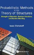 Probabilistic Methods in the Theory of Structures