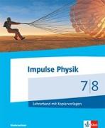 Impulse Physik. Ausgabe Niedersachsen für G9. Lehrerband Klasse7/8