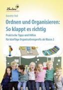 Ordnen und Organisieren: So klappt es richtig (PR). Grundschule, Sachunterricht, Klasse 3-4