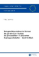 Bezugsrechtsausschluss im Rahmen des genehmigten Kapitals bei personalistisch strukturierten Kapitalgesellschaften ¿ GmbH & KGaA