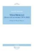 Trasmallo : selección de poemas 1974-2012