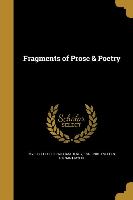 FRAGMENTS OF PROSE & POETRY