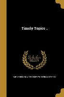 TIMELY TOPICS