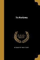 TO PAVLOWA