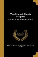 Two Years of Church Progress, Volume Talbot collection of British pamphlets