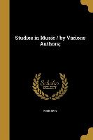 Studies in Music / by Various Authors