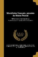 Moralistes français, pensées de Blaise Pascal