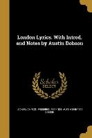 LONDON LYRICS W/INTROD & NOTES