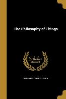 PHILOSOPHY OF THINGS