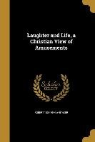 LAUGHTER & LIFE A CHRISTIAN VI