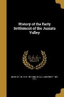 HIST OF THE EARLY SETTLEMENT O