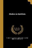 STUDIES IN SPIRITISM