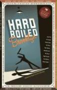 Hard Boiled Brooklyn: 17 Amazing Stories about the Town That Puts the Hard in Hard-Boiled