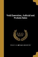 VOID EXECUTION JUDICIAL & PROB