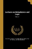 Lectures on Metaphysics and Logic, Volume 2