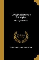LIVING CONFEDERATE PRINCIPLES
