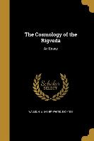 COSMOLOGY OF THE RIGVEDA