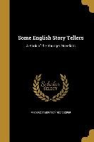 SOME ENGLISH STORY TELLERS