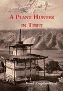 A Plant Hunter in Tibet