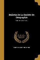 BULLETIN DE LA SOCIETE DE GEOG