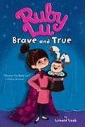 Ruby Lu, Brave and True