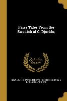 Fairy Tales From the Swedish of G. Djurklo