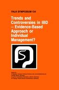 Trends and Controversies in Ibd: Evidence-Based Approach or Individual Management?