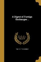 DIGEST OF FOREIGN EXCHANGES