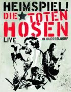 Die Toten Hosen - Heimspiel: Live in Düsseldorf