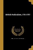 BRITISH RADICALISM 1791-1797