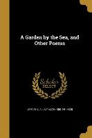 GARDEN BY THE SEA & OTHER POEM