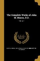 COMP WORKS OF JOHN M MASON DD