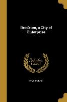 BROCKTON A CITY OF ENTERPRISE