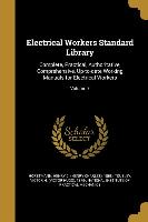 Electrical Workers Standard Library: Complete, Practical, Authoritative, Comprehensive, Up-to-date Working Manuals for Electrical Workers, Volume 7