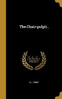 The Chair-pulpit