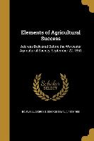 ELEMENTS OF AGRICULTURAL SUCCE