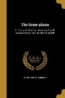 The Germ-plasm: A Theory of Heredity. Translated by W. Newton Parker and Harriet Rönnfeldt