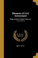 ELEMENTS OF CIVIL GOVERNMENT