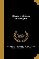 ELEMENTS OF MORAL PHILOSOPHY