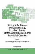 Current Problems of Hydrogeology in Urban Areas, Urban Agglomerates and Industrial Centres