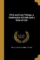 1ST & LAST THINGS A CONFESSION